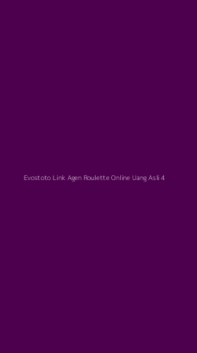 Tampilan Antarmuka Aplikasi Evostoto Link Agen Roulette Online Uang Asli - 4