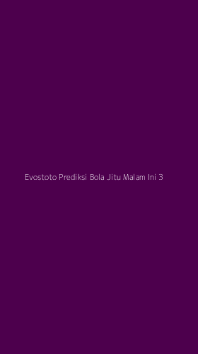 Tampilan Antarmuka Aplikasi Evostoto Prediksi Bola Jitu Malam Ini - 3