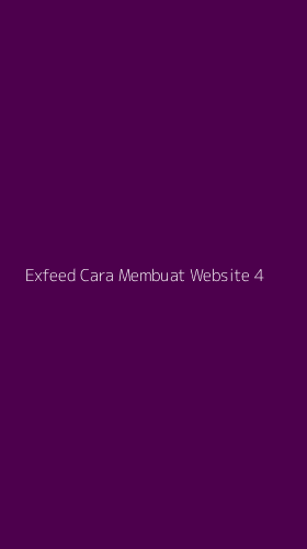Tampilan Antarmuka Aplikasi Exfeed Cara Membuat Website - 4