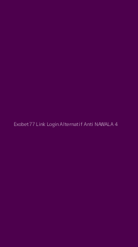 Tampilan Antarmuka Aplikasi Exobet77 Link Login Alternatif Anti Nawala - 4