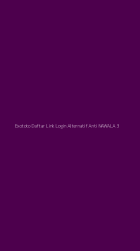 Tampilan Antarmuka Aplikasi Exototo Daftar Link Login Alternatif Anti Nawala - 3