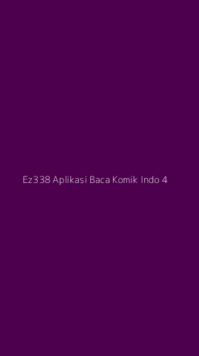 Tampilan Antarmuka Aplikasi Ez338 Aplikasi Baca Komik Indo - 4