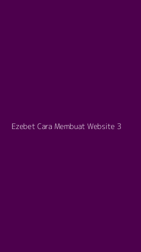 Tampilan Antarmuka Aplikasi Ezebet Cara Membuat Website - 3