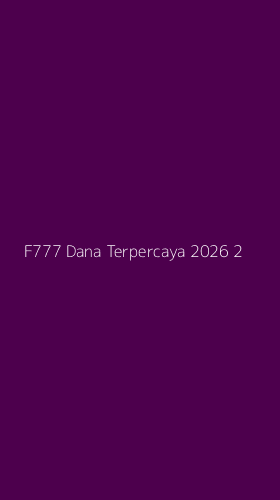Tampilan Antarmuka Aplikasi F777 Dana Terpercaya 2026 - 2