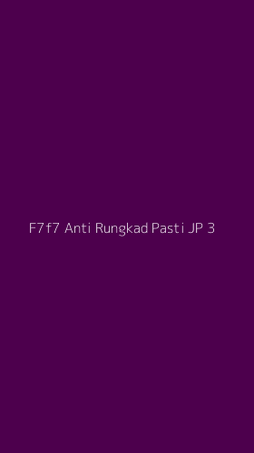 Tampilan Antarmuka Aplikasi F7f7 Anti Rungkad Pasti Jp - 3