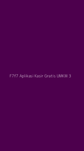 Tampilan Antarmuka Aplikasi F7f7 Aplikasi Kasir Gratis Umkm - 3