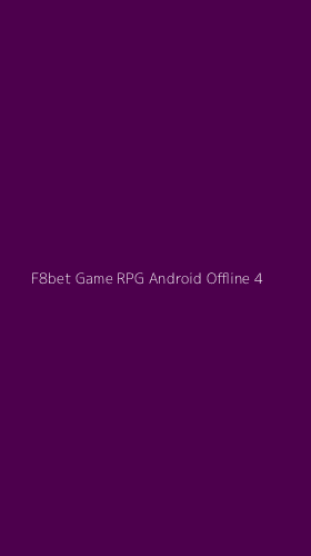Tampilan Antarmuka Aplikasi F8bet Game Rpg Android Offline - 4
