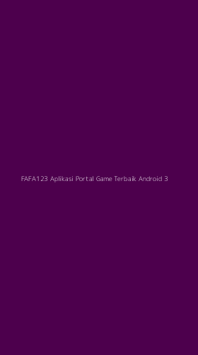 Tampilan Antarmuka Aplikasi Fafa123 Aplikasi Portal Game Terbaik Android - 3