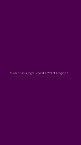 Tampilan Antarmuka Aplikasi Fafa188 Situs Togel Deposit E Wallet Lengkap - 1