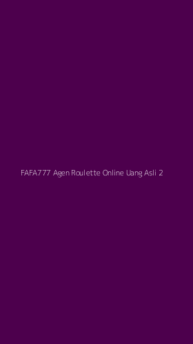 Tampilan Antarmuka Aplikasi Fafa777 Agen Roulette Online Uang Asli - 2