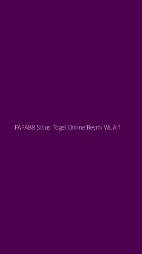 Tampilan Antarmuka Aplikasi Fafa88 Situs Togel Online Resmi Wla - 1