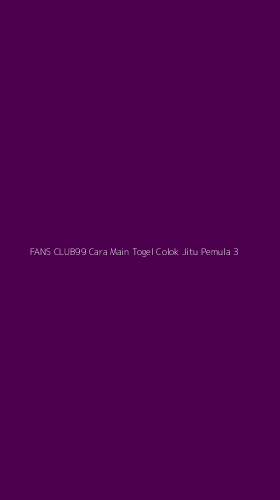 Tampilan Antarmuka Aplikasi Fans Club99 Cara Main Togel Colok Jitu Pemula - 3