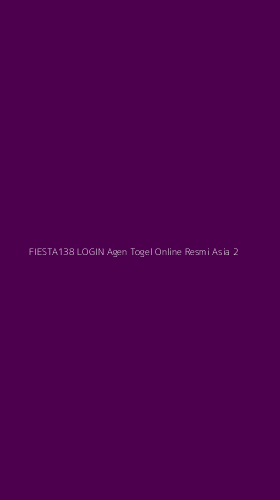 Tampilan Antarmuka Aplikasi Fiesta138 Login Agen Togel Online Resmi Asia - 2