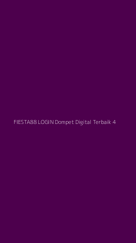 Tampilan Antarmuka Aplikasi Fiesta88 Login Dompet Digital Terbaik - 4