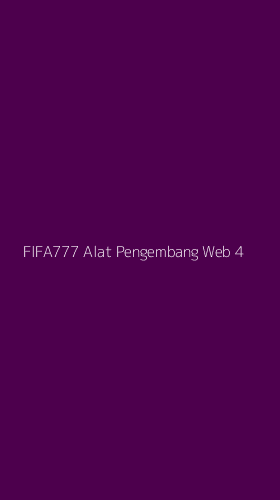 Tampilan Antarmuka Aplikasi Fifa777 Alat Pengembang Web - 4
