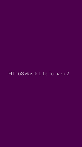 Tampilan Antarmuka Aplikasi Fit168 Musik Lite Terbaru - 2