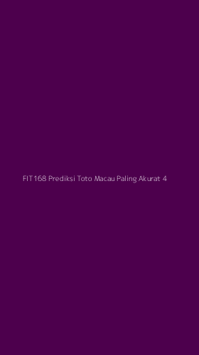 Tampilan Antarmuka Aplikasi Fit168 Prediksi Toto Macau Paling Akurat - 4