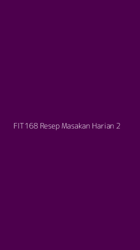 Tampilan Antarmuka Aplikasi Fit168 Resep Masakan Harian - 2