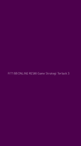 Tampilan Antarmuka Aplikasi Fit188 Online Resmi Game Strategi Terbaik - 3