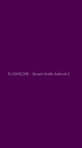Tampilan Antarmuka Aplikasi FLASHSCORE - Desain Grafis Android - 2