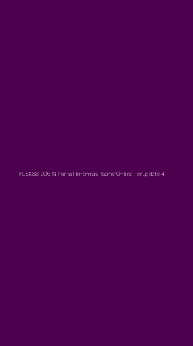 Tampilan Antarmuka Aplikasi Flex88 Login Portal Informasi Game Online Terupdate - 4