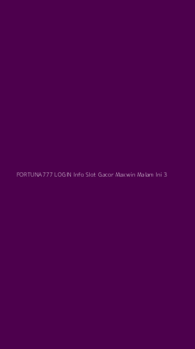 Tampilan Antarmuka Aplikasi Fortuna777 Login Info Slot Gacor Maxwin Malam Ini - 3