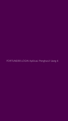 Tampilan Antarmuka Aplikasi Fortune88 Login Aplikasi Penghasil Uang - 4