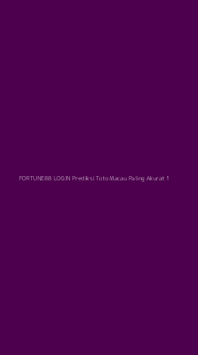 Tampilan Antarmuka Aplikasi Fortune88 Login Prediksi Toto Macau Paling Akurat - 1