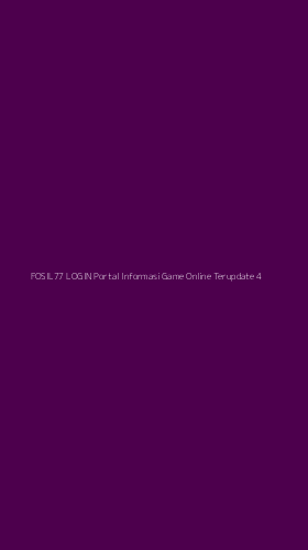 Tampilan Antarmuka Aplikasi Fosil77 Login Portal Informasi Game Online Terupdate - 4