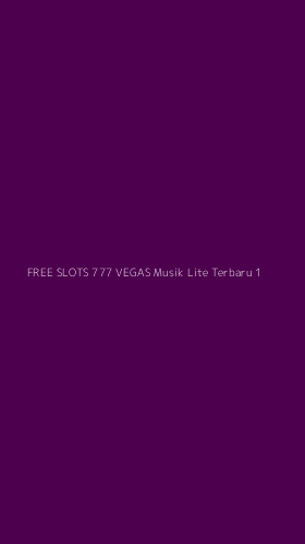 Tampilan Antarmuka Aplikasi Free Slots 777 Vegas Musik Lite Terbaru - 1