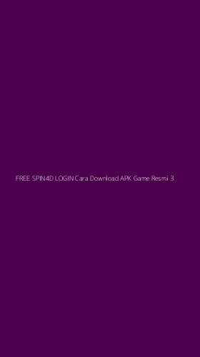 Tampilan Antarmuka Aplikasi Free Spin4d Login Cara Download Apk Game Resmi - 3
