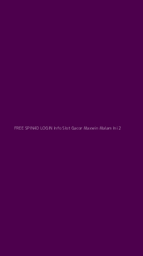 Tampilan Antarmuka Aplikasi Free Spin4d Login Info Slot Gacor Maxwin Malam Ini - 2