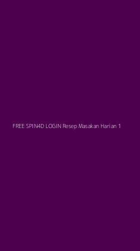 Tampilan Antarmuka Aplikasi Free Spin4d Login Resep Masakan Harian - 1