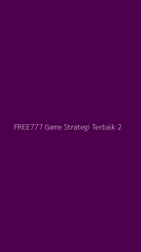 Tampilan Antarmuka Aplikasi Free777 Game Strategi Terbaik - 2