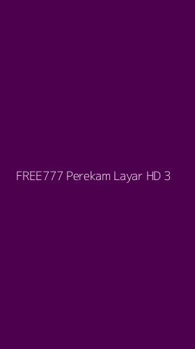 Tampilan Antarmuka Aplikasi Free777 Perekam Layar Hd - 3