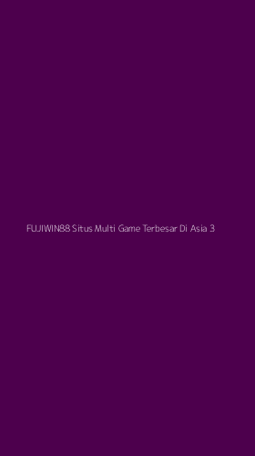 Tampilan Antarmuka Aplikasi Fujiwin88 Situs Multi Game Terbesar Di Asia - 3