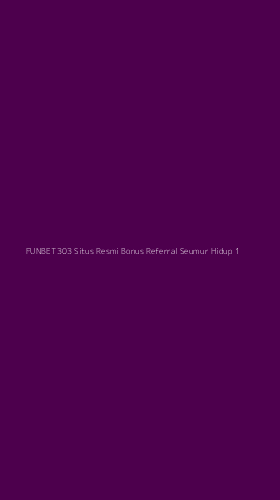 Tampilan Antarmuka Aplikasi Funbet303 Situs Resmi Bonus Referral Seumur Hidup - 1