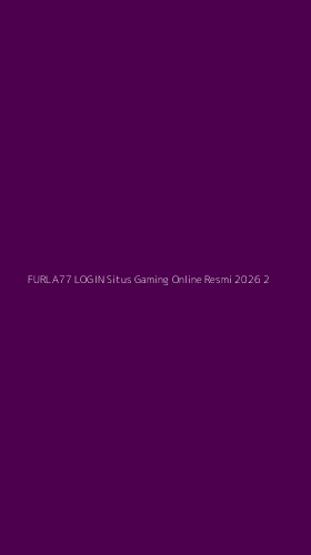 Tampilan Antarmuka Aplikasi Furla77 Login Situs Gaming Online Resmi 2026 - 2