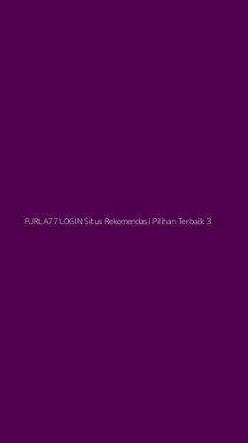 Tampilan Antarmuka Aplikasi Furla77 Login Situs Rekomendasi Pilihan Terbaik - 3