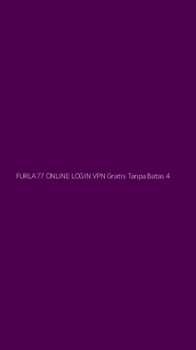 Tampilan Antarmuka Aplikasi Furla77 Online Login Vpn Gratis Tanpa Batas - 4