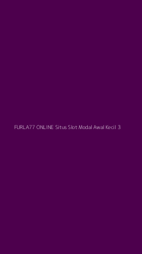 Tampilan Antarmuka Aplikasi Furla77 Online Situs Slot Modal Awal Kecil - 3