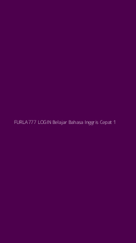 Tampilan Antarmuka Aplikasi Furla777 Login Belajar Bahasa Inggris Cepat - 1