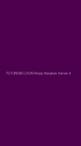 Tampilan Antarmuka Aplikasi Future88 Login Resep Masakan Harian - 4