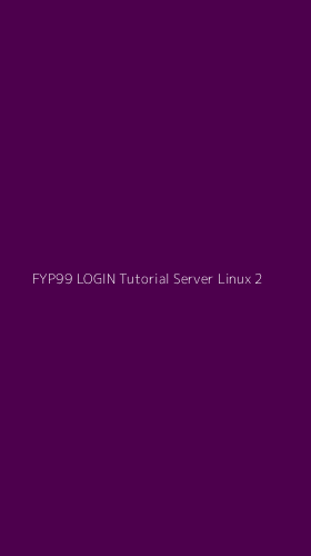 Tampilan Antarmuka Aplikasi Fyp99 Login Tutorial Server Linux - 2