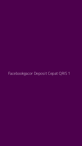 Tampilan Antarmuka Aplikasi Facebookgacor Deposit Cepat Qris - 1