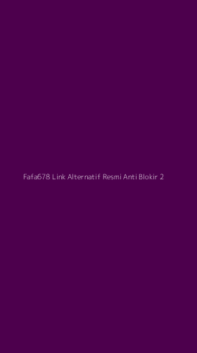 Tampilan Antarmuka Aplikasi Fafa678 Link Alternatif Resmi Anti Blokir - 2