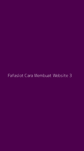Tampilan Antarmuka Aplikasi Fafaslot Cara Membuat Website - 3