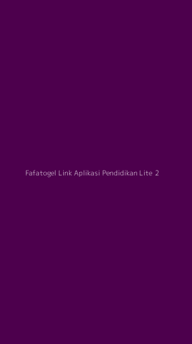 Tampilan Antarmuka Aplikasi Fafatogel Link Aplikasi Pendidikan Lite - 2