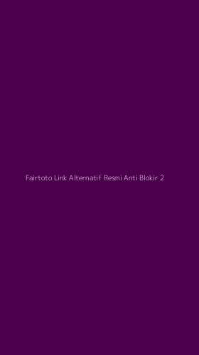 Tampilan Antarmuka Aplikasi Fairtoto Link Alternatif Resmi Anti Blokir - 2
