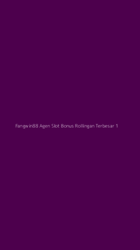 Tampilan Antarmuka Aplikasi Fangwin88 Agen Slot Bonus Rollingan Terbesar - 1
